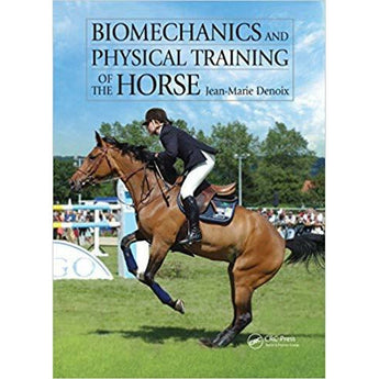 Biomechanics and Physical Training of the Horse - Equinics